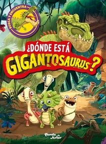 ¿Dónde está Gigantosaurus? (Libro de actividades) / Where's Gigantosaurus? (Activity Book) (Spanish Edition) by Gigantosaurus, Wendy Bartlet, 9786073927376