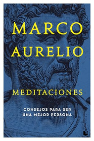 Meditaciones: Consejos estoicos para ser mejor persona (Edición Tapa Dura) / Meditations (Spanish Edition) - 9786073927130 by Marco Aurelio, 9786073927130