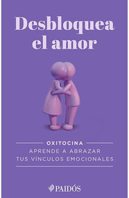 Desbloquea el amor / Unlock Love (Spanish Edition) by Estudio PE S.A.C., 9786075699622