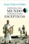 Historia del mundo contada para escépticos / A History of the World for Skeptics (Spanish Edition) by Juan Eslava Galán, 9786075699509