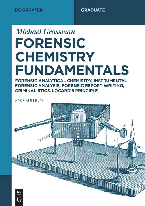 Forensic Chemistry Fundamentals by Michael Grossman, 9783119149709