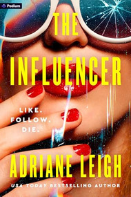 The Influencer (A Psychological Thriller) by Adriane Leigh, 9798347016396