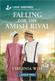 Falling for the Amish Rival (An Uplifting Inspirational Romance) by Virginia Wise, 9781335230379