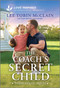 The Coach's Secret Child (An Uplifting Inspirational Romance) - 9781335621399 by Lee Tobin McClain, 9781335621399