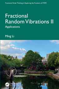 Fractional Random Vibrations II (Applications) by Ming Li, 9781041110217