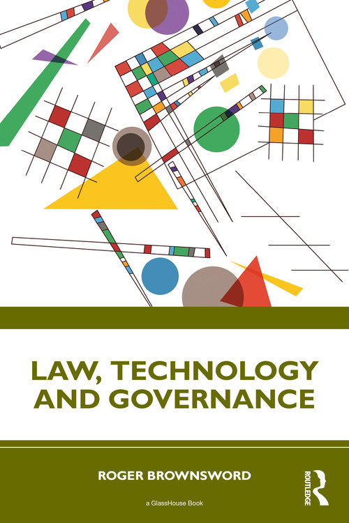 Law, Technology and Governance by Roger Brownsword, 9781041112341