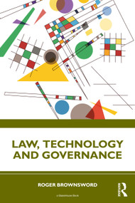 Law, Technology and Governance by Roger Brownsword, 9781041112341