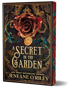 A Secret in the Garden (Deluxe Edition) by Jeneane O'Riley, 9781464250255