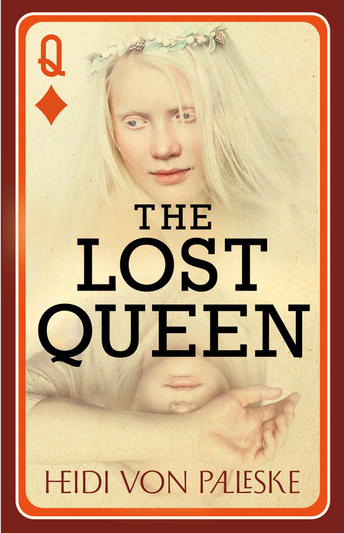 The Lost Queen - 9781459756915 by Heidi von Palleske, 9781459756915