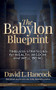 The Babylon Blueprint (Timeless Strategies for Wealth, Wisdom, and Well-being) by David L. Hancock, 9781636987811