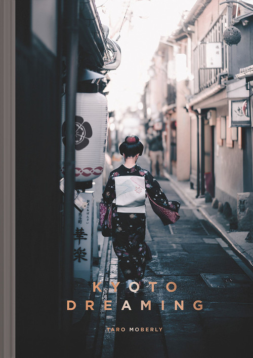 Kyoto Dreaming by Taro Moberly, 9781951963521