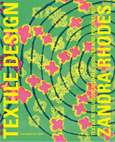 Zandra Rhodes (Textile Revolution: Medals, Wiggles and Pop 1961-1971) by Samantha Erin Safer, 9781851496488