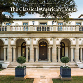 The Classical American House - 9781864706826 by Phillip James Dodd, 9781864706826