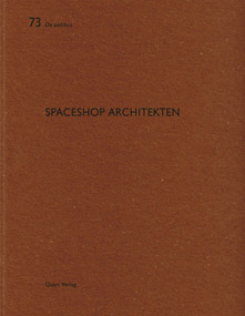 Spaceshop Architekten (De aedibus 73) by Heinz Wirz, Christoph Schlappi, 9783037611456