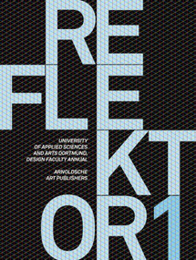 Reflektor 01 (University of Applied Sciences and Arts, Dortmund, Design Faculty Annual) by Arnoldsche, 9783897902947