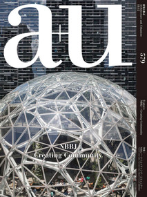 a+u 18:12, 579 (NBBJ - Creating Community) by A+U Publishing, 9784900212299
