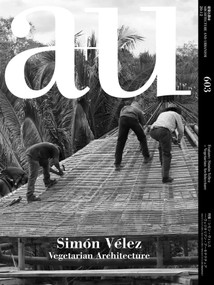 a+u 20:12, 603 (Simón Vélez - Vegetarian Architecture) by A+U Publishing, 9784900212589