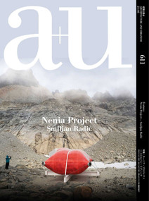 a+u 21:08, 611 (Feature: Nenia Project - Smiljan Radic) by A+U Publishing, 9784900212664