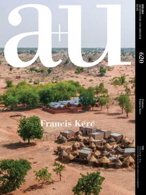 a+u 22:05, 620 (Feature: Francis Kere) by A+U Publishing, 9784900212770