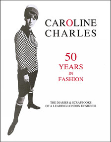 Caroline Charles (50 Years in Fashion) by Caroline Charles, 9781851497164