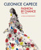 Fashion by Chance (A Visual Autobiography 1960-1974) by Cleonice Capece, 9781851497676