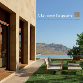 A Lebanese Perspective (Houses and Other Work by Simone Kosremelli) by Sylvia Shorto, Christine Boyer, Simone Kosremelli, 9781864704716