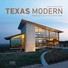 Texas Modern (Redefining Houses in the Lone Star State) by Hannah Jenkins, 9781864707311