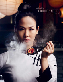 Edible Satire (French Cuisine With a Twist) by Isadora Chai, 9781864707342