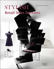 Stylish Retail Store Interiors by Brendan MacFarlane, 9781864707649