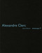 Alexandre Clerc (Anthologies 31) by Heinz Wirz, 9783037611227