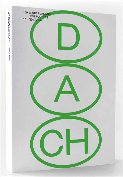 100 Best Posters 17 (Germany - Austria - Switzerland) by The board of the association 100 Beste Plakate e.V, 9783862066292
