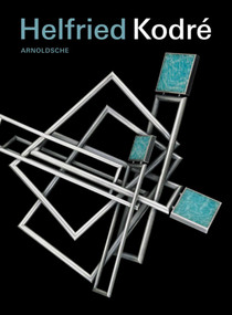 Helfried Kodre (Jewellery and Sculpture) by Wolfgang Prohaska, 9783897902398
