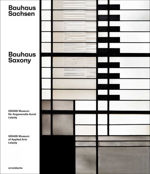 Bauhaus Saxony by Olaf Thormann for the GRASSI Museum Leipzig, 9783897905535