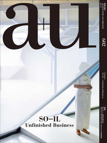 a+u 20:11, 602 (SO-IL - Unfinished Business) by A+U Publishing, 9784900212572