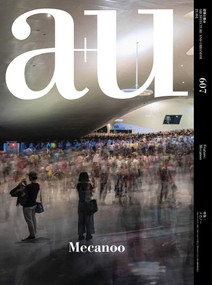 a+u 21:04, 607 (Feature: Mecanoo) by A+U Publishing, 9784900212626