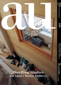 a+u 22:01, 616 (Feature: Dwelling Studies and Japan's Women Architects) by A+U Publishing, 9784900212732