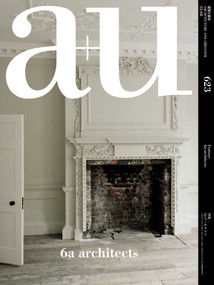 a+u 22:08, 623 (Feature: 6a architects) by A+U Publishing, 9784900212800