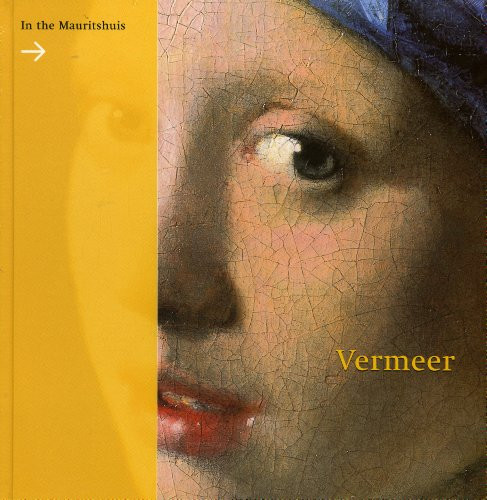 Vermeer (In the Mauritshuis) by Peter Van Der Ploeg, Epco Runia, 9789040090738