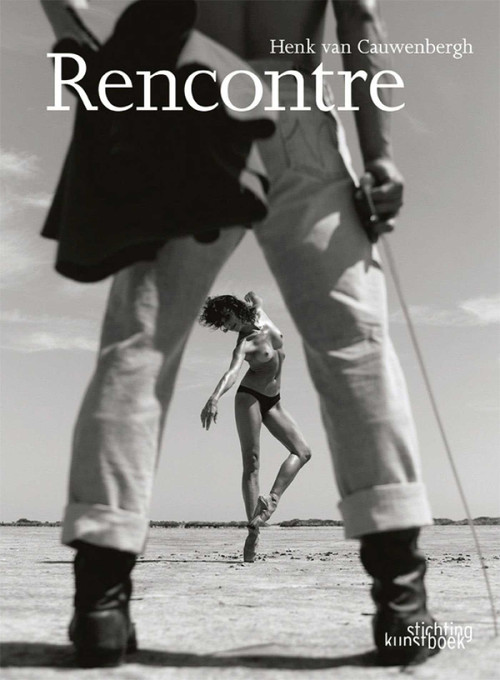 Rencontre (Dutch; Flemish Edition) by Henk van Cauwenbergh, 9789058563545