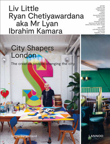 City Shapers London (The Creative People Shaping the City) by Senta Slingerland, 9789401454315