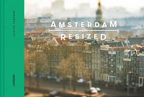 Amsterdam Resized (Dutch; Flemish Edition) by Jasper Leonard, 9789401454360
