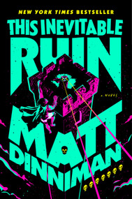 This Inevitable Ruin by Matt Dinniman, 9798217190041
