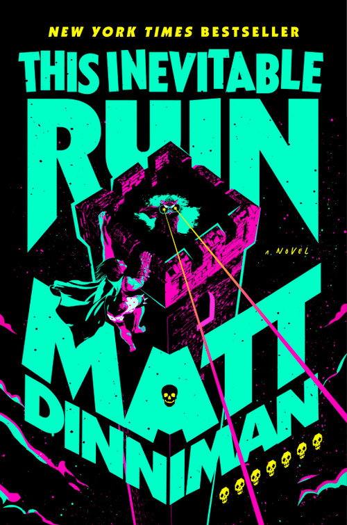 This Inevitable Ruin by Matt Dinniman, 9798217190041