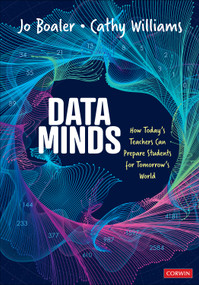 Data Minds (How Today's Teachers Can Prepare Students for Tomorrow's World) by Jo Boaler, Cathy Williams, 9781071969502