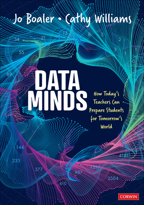Data Minds (How Today's Teachers Can Prepare Students for Tomorrow's World) by Jo Boaler, Cathy Williams, 9781071969502