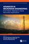 Advances in Microwave Engineering (From Novel Materials to Novel Microwave Applications) by Ankan Bhattacharya, Bappadittya Roy, Arnab De, Ujjal Chakraborty, Anup Kumar Bhattacharjee, 9781032606101