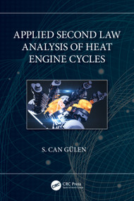Applied Second Law Analysis of Heat Engine Cycles by S. Can Gülen, 9781032161853
