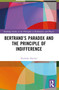 Bertrand's Paradox and the Principle of Indifference by Nicholas Shackel, 9781032597980
