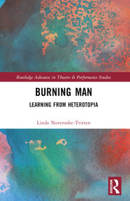 Burning Man (Learning from Heterotopia) by Linda Noveroske-Tritten, 9781032224664