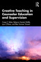 Creative Teaching in Counselor Education and Supervision by Casey E. Baker, Rebecca Sametz Riddle, Lynn O'Brien, Blair Sumner Vincent, 9781032847368